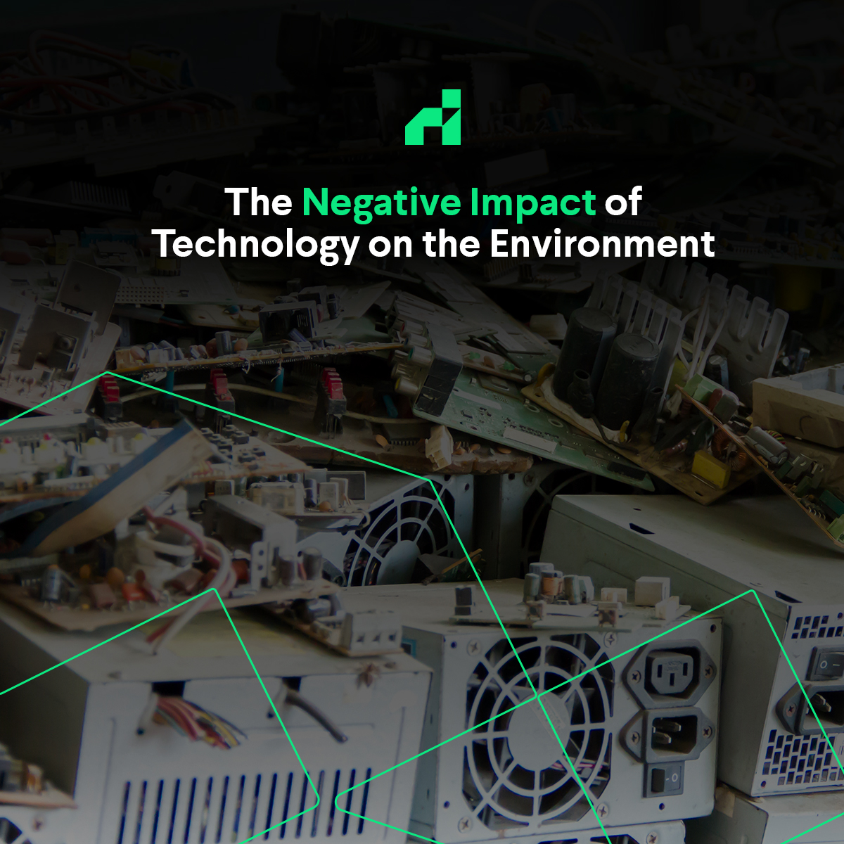 The Negative Impact Of Technology On The Environment ReHack