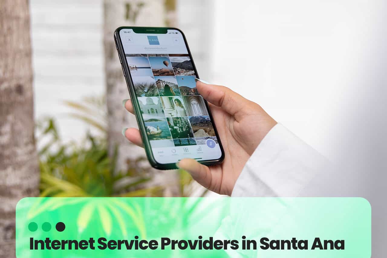 The Best Internet Service Providers in Santa Ana  ReHack