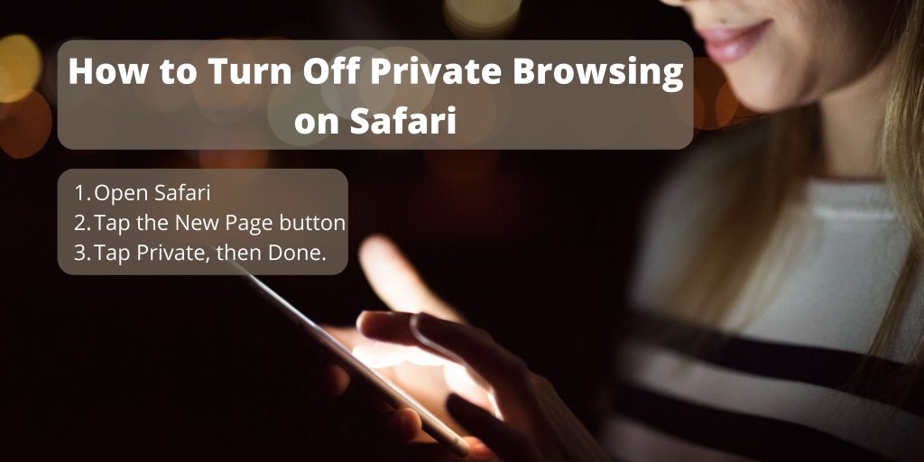 instructions on how to turn off private browsing on iPhone