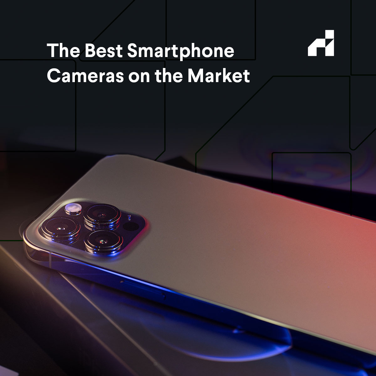The Best Smartphone Cameras on the Market ReHack